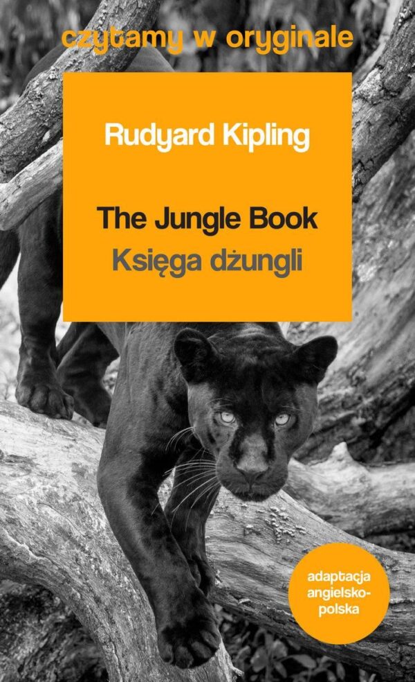 The Jungle Book. Ksiąga dżungli. Czytamy w oryginale