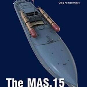 The Mas.15 Italian Navy Torpedo-Armed Motorboat