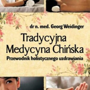 Tradycyjna Medycyna Chińska (ebook)