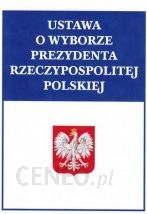 Ustawa o wyborze Prezydenta Rzeczypospolitej Polskiej