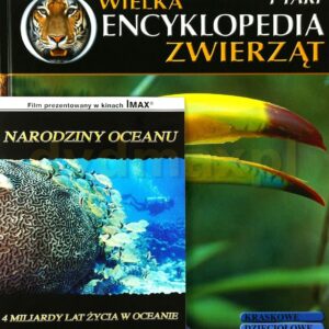 Wielka Encyklopedia Zwierząt 14 Ptaki/Narodziny oceanu - 4 miliardy lat życia w oceanie +[DVD]