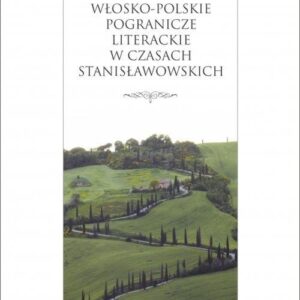 Włosko-polskie pogranicze literackie..