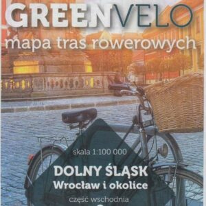 Wrocław i okolice wschód nie tylko Green Velo 100% EKO