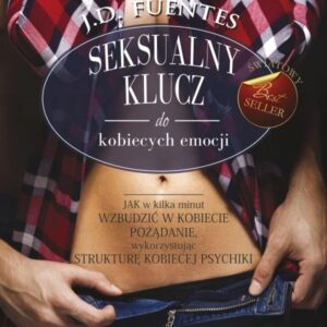 Wyd. IV Seksualny Klucz Do Kobiecych Emocji (wer..