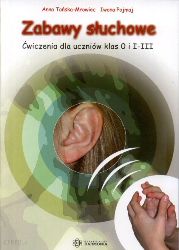 zabawy słuchowe ćwiczenia dla uczniów klas O i I-III