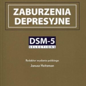 Zaburzenia depresyjne. DSM-5 Selections