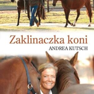 Zaklinaczka Koni - Andrea Kutsch