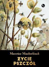Życie pszczół - Maurice Maeterlinck